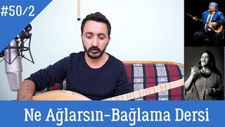 Ders 50/2 Ne Ağlarsın Benim Zülfü Siyahım Solfej (Bağlama Dersi)