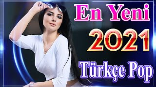 Yeni Çıkan Türkçe Şarkılar Pop Remix 2021 Özel Şarkılar En Çok Dinlenen Bu Ay En Güzel Türkçe Pop