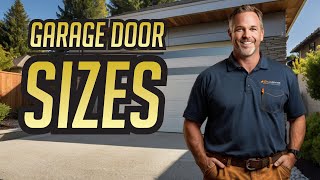 What Sizes Do Garage Doors Come In