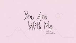 Watch Sandra Mccracken You Are With Me video