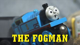 The Fogman - Wooden Remake