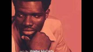 Watch Walter Mccarty Love You The Right Way video