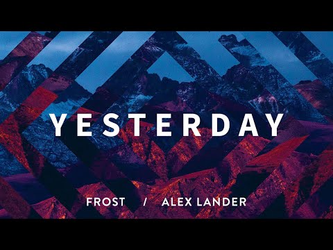 Frost Alex Lander - Yesterday Single
