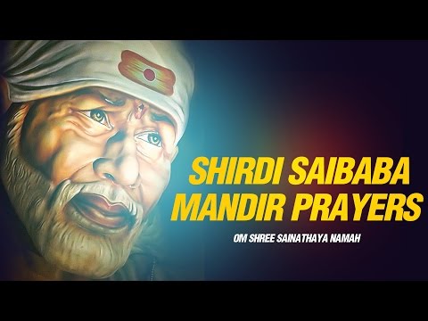 Saibaba Aartis - Om Shri Sai Nathay Namaha - Hindu Bhajans and...