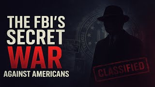 Inside Cointelpro The Fbis Secret War On American Citizens Untold Files Doentary