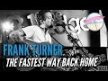 The Fastest Way Back Home (Live at the Edge)