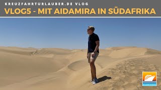 #VLOG5: Mit AIDAmira in Südafrika: Namibias Wüste bei Walvis Bay - AIDA Cruises