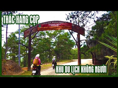 Tình hình Đà Lạt ngày nay - Lạ thường Khu Du Lịch không có bóng người - Tái tạo Thác Hang Cọp