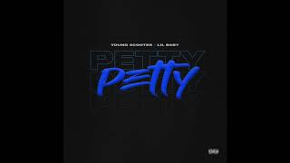 Watch Young Scooter Petty feat Lil Baby video