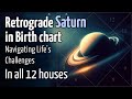 Retrograde Saturn in different Houses  #astrology #vedicastrology #birthchart #indianastrology