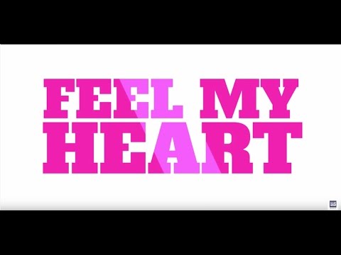 Feel My Heart (Beating) Video