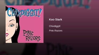 Watch Chixdiggit Koo Stark video