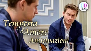 Tempesta d'Amore Anticipazioni. Puntate 24-30 dicembre 2018. Boris Innamorato di Tobias!