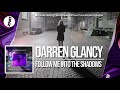DNZF440 // DARREN GLANCY - FOLLOW ME INTO THE SHADOWS (Official Video)