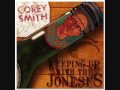 Corey Smith   Keeping up with the joneses