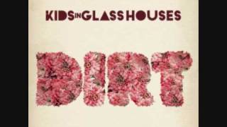 Watch Kids In Glass Houses Giving Up video