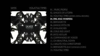 Watch Iamx Fire And Whispers video