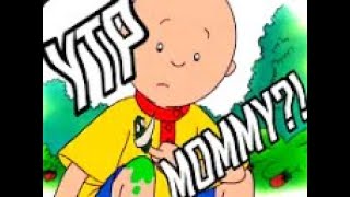 Theytoepickle Reupload Ytp Caillous L Experimentation