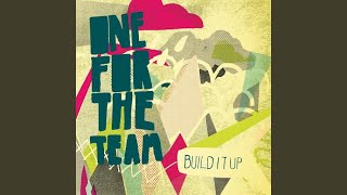 Watch One For The Team Build It Up video