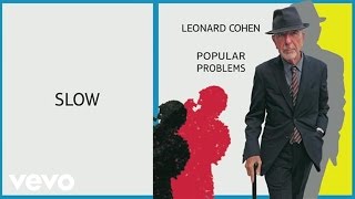 Watch Leonard Cohen Slow video