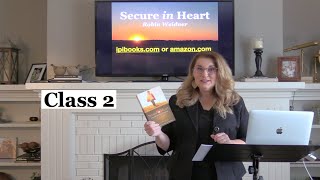 Secure in Heart, Class 2, Feb 26, 2020, by Barri Lusk