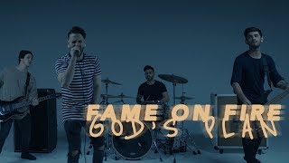 Watch Fame On Fire Gods Plan video