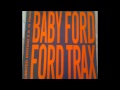 Baby Ford, Reprise - 1988