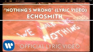 Watch Echosmith Nothings Wrong video