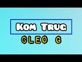 Cleo G - Kom Trug (Lyric Video)