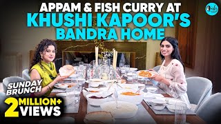 Home Made Food With Khushi Kapoor At Her Bandra Home Sunday Brunch Ep 163 Curly Tales