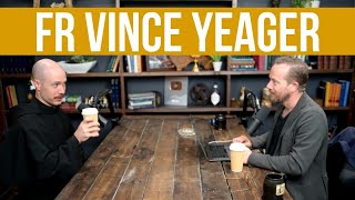 How to Discern God's Will (and Your Vocation) W/ Fr. Vincent Yeager