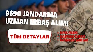 2025 Jandarma Uzman Erbaş Alımı Şartlar, Kpss Puanı, Başvuru Süreci, 9.690 Kontenjan