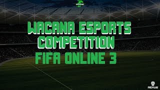 Wacana Esports Competition : FIFA ONLINE 3