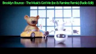 Brooklyn Bounce - The Music's Got Me [Ice & Ramirez Remix] [Radio Edit]