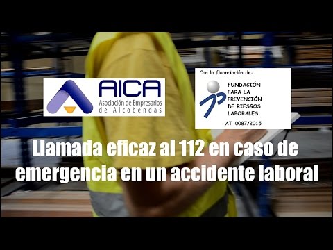 PRL - Llamada eficaz al 112 en caso de emergencia en un accidente laboral (AICA)