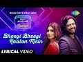 Bheegi Bheegi Raaton Mein - Lyrical Video | Carvaan Lounge | Mouni Roy | Nakash Aziz | Jam8