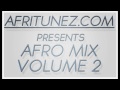 AFRO MIX VOLUME 1 By Afritunez.com