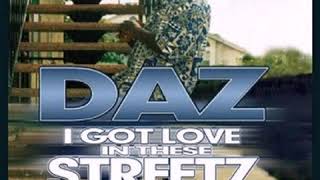 Watch Daz Dillinger I Got Love In These Streetz video