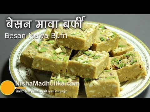 Besan Mawa Barfi Recipe - Besan Khoya ki Burfi