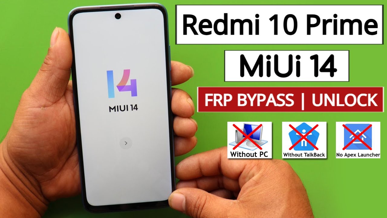 Redmi 10 Prime MiUi 14 Frp Bypass/Unlock – Apps Not Redmi 10 Prime MiUi 14 Frp Bypass/Unlock – Apps Not