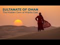 Discover Sultanate of Oman - A Hidden Gem in the Middle East