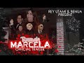 "Rumah Marcela" - Official Trailer