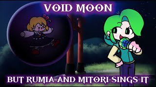 Void Moon But Rumia And Mitori Sings It Fnf Cover