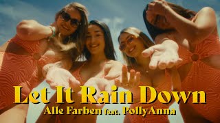 Alle Farben Ft. Pollyanna - Let It Rain Down