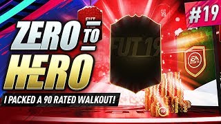 I PACKED A 90 RATED WALKOUT! FIFA 19 ZERO TO HERO