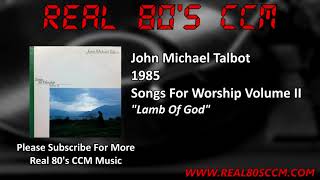 Watch John Michael Talbot Lamb Of God video