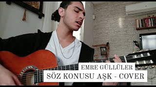 Kutsi & Meral Kendir - Söz Konusu Aşk (Cover) / Emre Güllüler