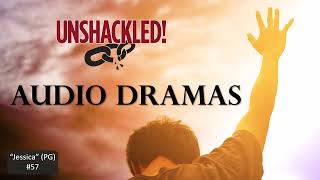 Unshackled Audio Drama Podcast - Jessica Pg