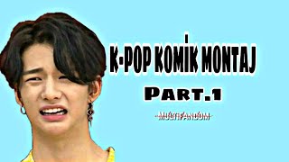 K-pop komik montaj part.1/#Blackpink #Aespa #Bts #Ateez #AoA #Exo #Skz #Txt #Hyu