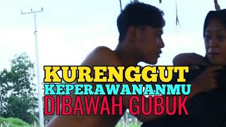 Kurenggut Keperawananmu Dibawah Gubuk